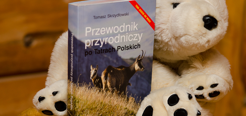 "Przewodnik przyrodniczy po Tatrach Polskich" Tomasza Skrzydłowskiego